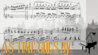 As Time Goes By – Advanced Piano Arrangement with Sheet Music  Timeless Classic [upl. by Tore79]