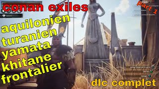 conan exiles on vois les dlc complet [upl. by Aime271]