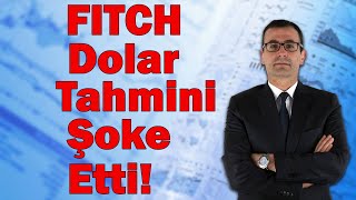 FITCH Dolar Tahmini Şoke Etti Altına İyi Haber Borsa Neden Çıktı Asgari Ücret Eyvah [upl. by Ikiv929]