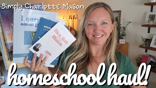 HOMESCHOOL HAUL  SIMPLY CHARLOTTE MASON [upl. by Alemac355]