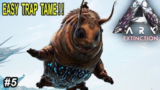 Ark EASY GASBAG TRAP TAMING Sausage on Legs Ark Survival Evolved Extinction Gameplay Ep 5 [upl. by Nipsirc]