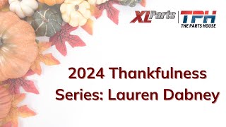 XL Parts  TPH Thankfulness Series Lauren Dabney [upl. by Eidac232]