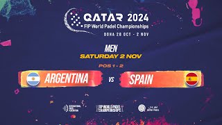 ENG 🇦🇷 ARGENTINA vs SPAIN 🇪🇸  Men  POS 12  FIP WORLD PADEL CHAMPIONSHIPS QATAR 2024 [upl. by Dupre704]