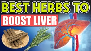 10 Best Herbs That Boost Liver Function Naturally That Nobody Will Tell You [upl. by Nylde]