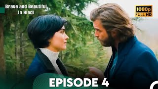 Brave and Beautiful in Hindi  Episode 4 Hindi Dubbed FULL HD [upl. by Fradin315]