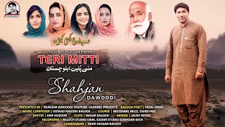 ShahJan Dawoodi New SongTeri Mitti Urdu Balochi VersionPoetFazal Hayat [upl. by Wolgast]