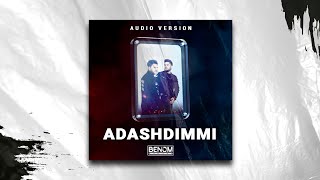 Benom Guruhi  Adashdimmi  Беном  Адашдимми AUDIO [upl. by Dene]