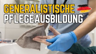 Überblick zur generalistischen Pflegeausbildung in Deutschland [upl. by Anderson]