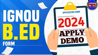 IGNOU BED 2024 📋APPLY ONLINE APPLICATION FORM STEP BY STEP DEMO📝 ELIGIBILITY  SYLLABUS amp FEE 📊 [upl. by Craddock454]