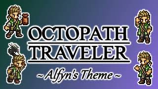 Alfyn the Apothecary  𝙅𝙖𝙯𝙯 𝙖𝙧𝙧𝙖𝙣𝙜𝙚𝙢𝙚𝙣𝙩  Octopath Traveler [upl. by Christianity]