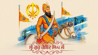 Shri Guru Gobind Singh Ji  Shabad Gurbani  Amritras Gurbani [upl. by Ringo]