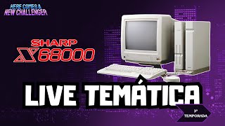 LIVE TEMÁTICA Sharp X68000  3ª temporada [upl. by Chobot]