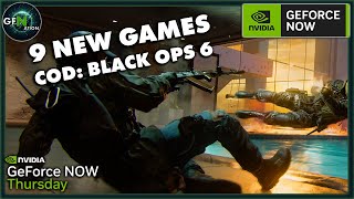 GeForce NOW News  9 New Games  Black Ops 6 is HERE [upl. by Dimitri654]