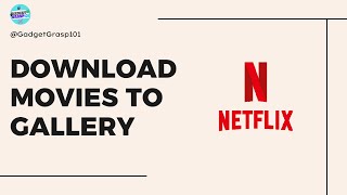 How to Download Movies From Netflix To Your Gallery [upl. by Ana]