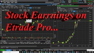 Stock Earnings on Etrade Pro [upl. by Benton]