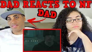 MY DAD REACTS TO NF  NF REACTION [upl. by Elauqsap860]