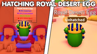 😱HATCHING ROYAL DESERT EGG IN ADOPT ME🥚HATCH DESERT PETS NOW ALL INFO ROBLOX [upl. by Topper]