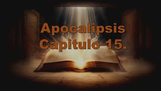 Apocalipsis Capitulo 15 Predica Pastor Juan Fonseca [upl. by Patten]