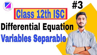 Differential Equations Class 12th ISC  DE with Variables Separable  Important Questions Series [upl. by Drofdeb293]