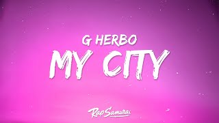 G Herbo 24kGoldn Kane Brown  My City Lyrics Fast X [upl. by Reider466]