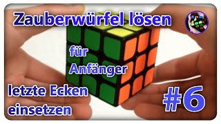 Zauberwürfel lösen  Tutorial Anfängermethode  6 letzte Ecken einsetzen GermanHD [upl. by Casady112]