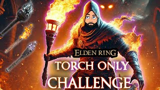 Defeating Elden Ring Using Torch Only [upl. by Eniarral406]