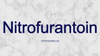 Nitrofurantoin Pronunciation How to Say Nitrofurantoin  Can You Pronounce Nitrofurantoin [upl. by Georgette569]