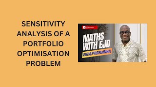 25 Sensitivity Analysis of a Portfolio Optimisation Problem [upl. by Amsirp965]