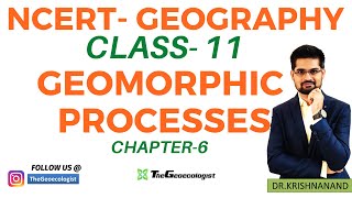 Geomorphic ProcessesEndogenic amp Exogenic Processes NCERT Geography Class 11Chapter 6 [upl. by Cinamod]