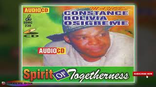 Auchi Music► Constance Bolivia Osigbemhe  Spirit Of Togetherness  Young Bolivia Music Full Album [upl. by Chubb]