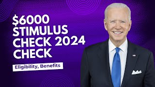 6000 Stimulus Check 2024 Check Eligibility Payment Date Claim amp Facts [upl. by Rabelais]