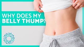 Why Does My Belly Thump🫄🏼 Causes and Concerns [upl. by Ziguard]