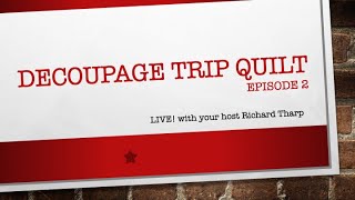 Serger Quilting Series Decoupage Trip Quilt Episode 2 with Richard Tharp on the Bernina L890 [upl. by Hance]