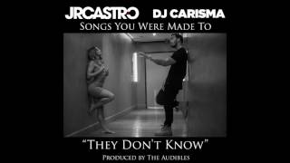 JR Castro x Dj Carisma quotThey Dont Knowquot Produced by The Audibles [upl. by Ribak]