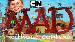 MAD 2010 Cartoon Network out of context [upl. by Ardnwahs]