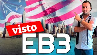 Como Funciona Visto EB3 Informações Detalhadas sobre Visto Americano EB3 [upl. by Jaquelyn]