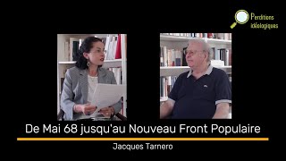 De Mai 68 jusquau Nouveau Front Populaire  Jacques Tarnero [upl. by Donovan]