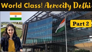 Aerocity Worldmark 1 2 3 Delhi infrastructure IGI Airport 5 Star Hotels दिल्ली vlog Monica Josan [upl. by Valiant]