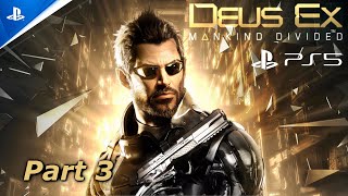 Deus Ex Mankind Divided Gameplay Story Full Game Part 3 PlayStation 5 [upl. by Jo]