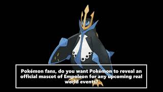 Reveal An Official Empoleon Pokemon Mascot Request [upl. by Sessilu]