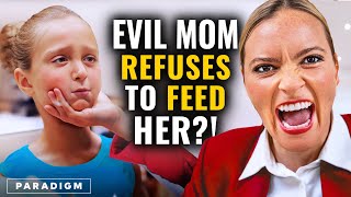 Evil Mom Refuses To Feed Her Daughter [upl. by Idnim]