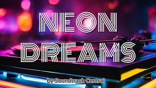 Free Royalty Music  No Copyright  quotNeon Dreamsquot  by SoundtrackCentrals7u [upl. by Acinelav]