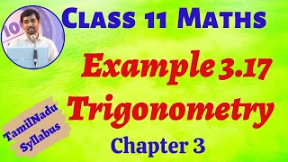 TN Class 11 Maths  Example 317 Trigonometry Chapter 3  TN New Syllabus  AlexMaths [upl. by Gnidleif507]