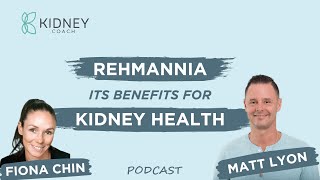 Rehmannia amp Kidney Disease Exploring its Benefits for Kidney Health  ft Dr Matt Lyon [upl. by Ettelra]