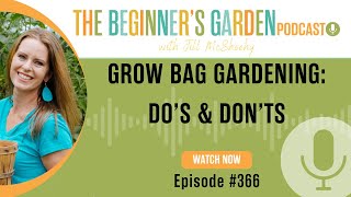 Grow Bag Gardening DOs amp DONTs [upl. by Kerad104]