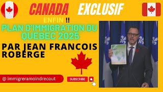 CANADA  Voici enfin le plan dimmigration du Québec pour 2025 donné par le ministre ROBERGE clic on [upl. by Anyela183]