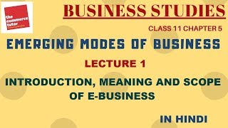 Emerging Modes of Business  Lecture 1  Class 11 Business Studies Chapter 5 [upl. by Esirahs]