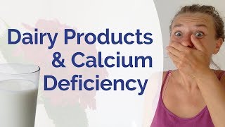 Calcium Deficiency amp Dairy Foods Where to get calcium from if you’re dairyfree Ouch This hurts [upl. by Aisylla116]