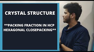 PACKING FRACTION IN HCP  HEXAGONAL CLOSE PACKING  PACKING EFFICIENCY IN HCP  PHYSICS [upl. by Lyckman725]