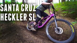 Santa Cruz Heckler SL  First Ride Review [upl. by Jean-Claude931]